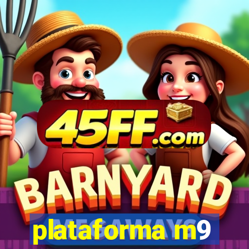 plataforma m9